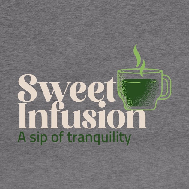 Sweet Infusion by ProLeafTee